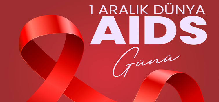 1 Aralık Dünya Aids Günü